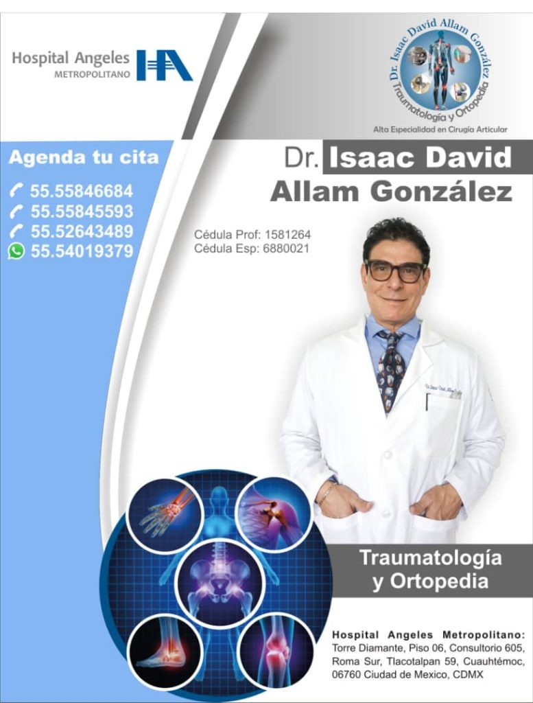 Dr-Isaac-Allam-Gonzalez-Ortopedia-Traumatoligia-Cdmx (1)